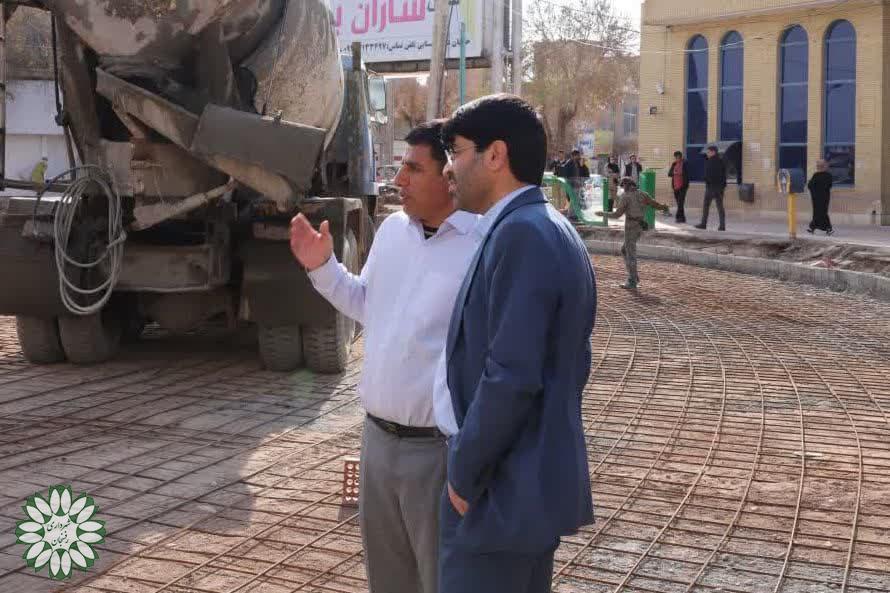 بازدید شهردار رفسنجان از روند اجرایی پروژه بهسازی میدان حضرت ابراهیم (ع)